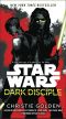 [Star Wars Disney Canon Novel 01] • Dark Disciple · Star Wars